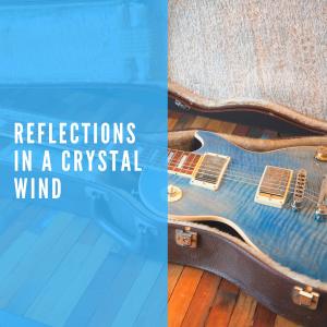 Mimi & Richard Fariña的專輯Reflections in a Crystal Wind