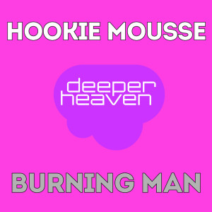 Hookie Mousse的專輯Burning Man