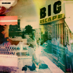 Grandamme的專輯Big Escape