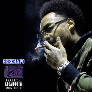 อัลบัม I Might (feat. Tae Wood & El Domo) (Explicit) ศิลปิน Geechapo