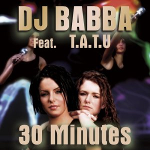 收聽DJ Babba的30 Minutes (Dance Edit)歌詞歌曲