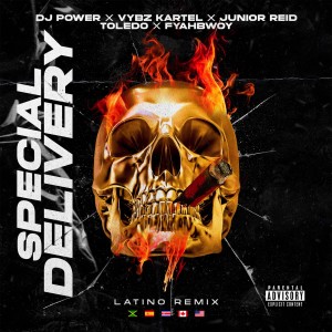 ดาวน์โหลดและฟังเพลง Special Delivery (Latino Remix|Explicit) พร้อมเนื้อเพลงจาก Dj Power
