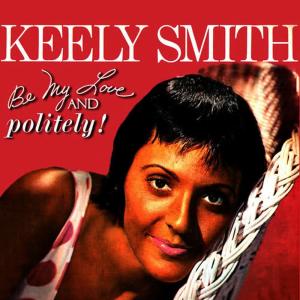 收聽Keely Smith的On the Sunny Side of the Street歌詞歌曲