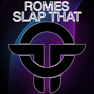 Album Slap That (Original Mix) oleh Romes