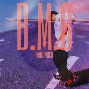 ดาวน์โหลดและฟังเพลง B.M.B (Explicit) พร้อมเนื้อเพลงจาก KiddFlako