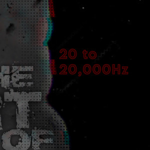 Listen to 20 to 20,000hz song with lyrics from Hishypeman_stract