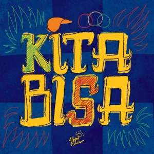 ดาวน์โหลดและฟังเพลง Kita Bisa พร้อมเนื้อเพลงจาก Albert Fakdawer