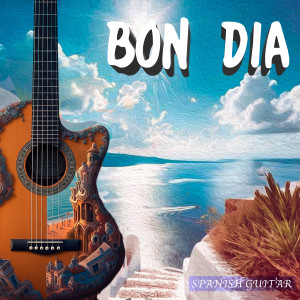 José María Nieto的專輯BON DIA (SPANISH GUITAR)