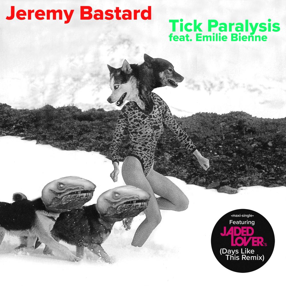 Tick Paralysis (Jaded Lover's Days Like This Mix Instrumental)