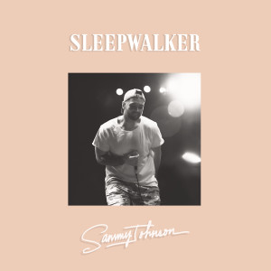 Sammy Johnson的专辑Sleepwalker