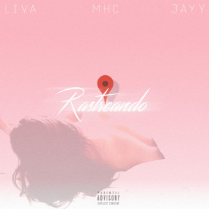 Listen to Rastreando (Explicit) song with lyrics from Liva