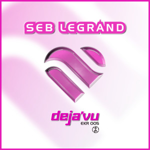 收聽Seb Legrand的Deja Vu歌詞歌曲