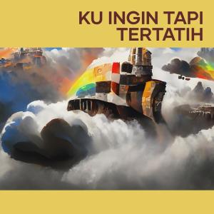 Listen to Ku Ingin Tapi Tertatih song with lyrics from Kenangan