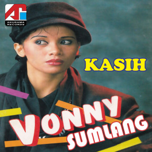 收听Vonny Sumlang的Kasih歌词歌曲