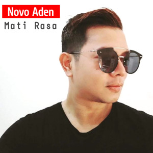 Listen to Mati Rasa song with lyrics from Novo Aden