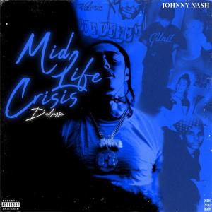 อัลบัม Mid Life Crisis Deluxe (Explicit) ศิลปิน Johnny Nash