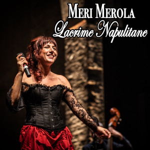 Listen to Lacrime napulitane song with lyrics from Meri Merola