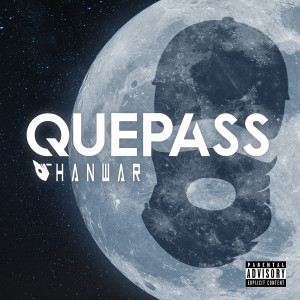 Album quepass (Explicit) from Shanwar