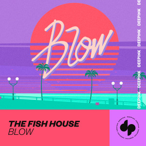 Album Blow from The Fish House