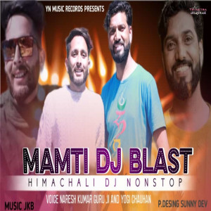 收聽Naresh Kumar Guru Ji的Mamti DJ Blast歌詞歌曲
