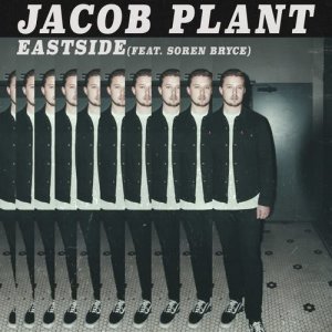 Jacob Plant的專輯Eastside (feat. Soren Bryce)
