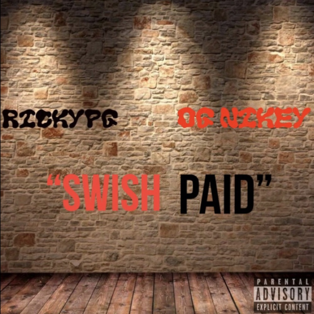 SwishPaid(feat. Og Nikey) (Explicit)