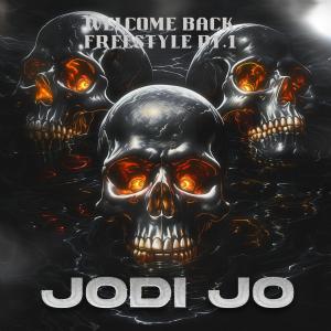 Jodi Jo的專輯Welcome Back Freestyle Pt. 1 (Explicit)