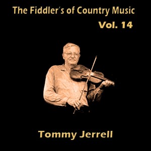 อัลบัม The Fiddler's of Country Music, Vol. 14 ศิลปิน Tommy Jarrell