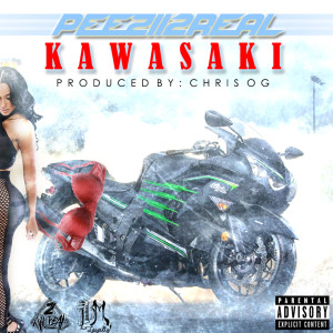 Listen to Kawasaki (Explicit) song with lyrics from Peezii2Real