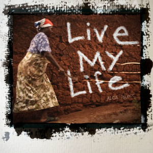 ดาวน์โหลดและฟังเพลง Live My Life พร้อมเนื้อเพลงจาก Aloe Blacc