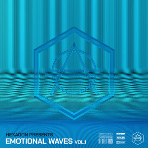 Album HEXAGON presents: EMOTIONAL WAVES: Vol. 1 oleh Various