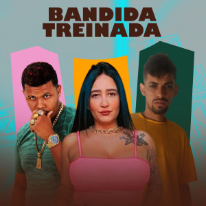 ดาวน์โหลดและฟังเพลง Bandida Treinada พร้อมเนื้อเพลงจาก 5i30NoBeat081