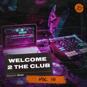 อัลบัม Welcome 2 The Club, Vol. 10 ศิลปิน Various