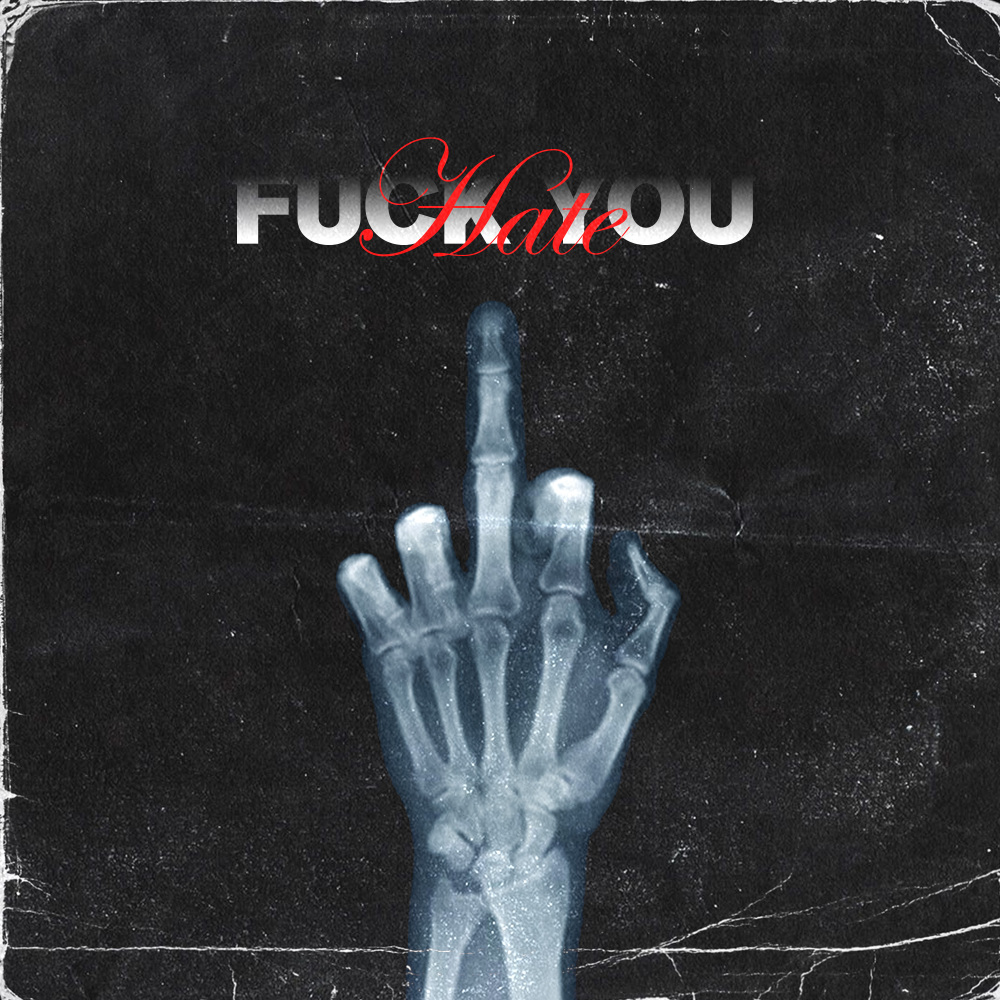 Fuck You Hate