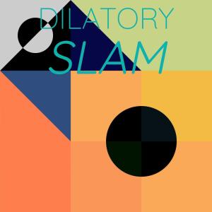 Various的专辑Dilatory Slam