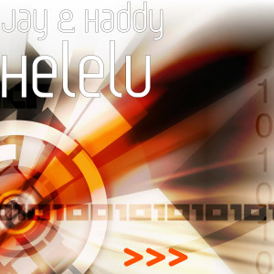 Listen to Helelu song with lyrics from Jay & Haddy
