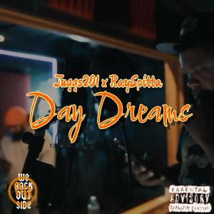 Juggs201的專輯Day Dreams (feat. RaySpitta) [Explicit]