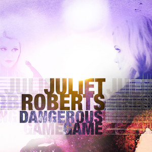 Juliet Roberts的專輯Dangerous Game