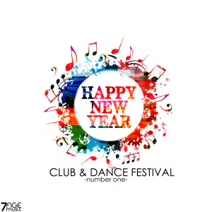 Various Artists的專輯Happy New Year Club & Dance Festival - Number One