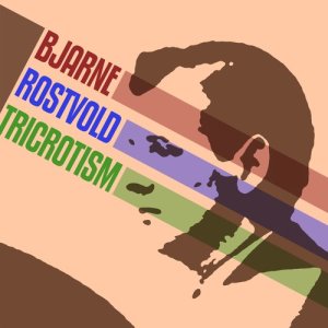 Bjarne Rostvold的專輯Tricrotism