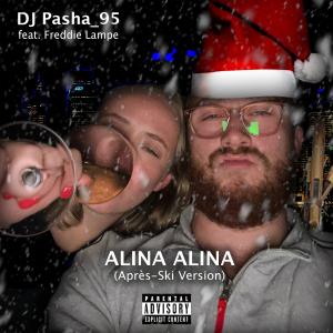 DJ Pasha_95的專輯Alina Alina (feat. Freddie Lampe) [Après-Ski Version]