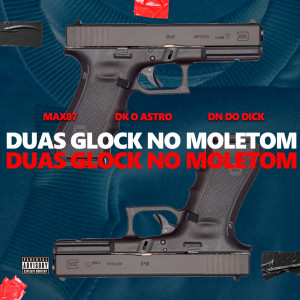 Album DUAS GLOCK NO MOLETOM (Explicit) from 