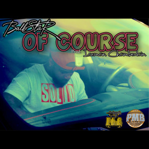 BallStaR的專輯Of Course (Explicit)