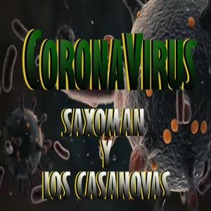 ดาวน์โหลดและฟังเพลง Coronavirus พร้อมเนื้อเพลงจาก Saxoman y Los Casanovas