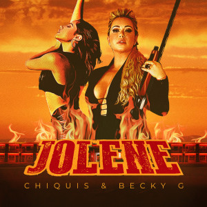 收聽Chiquis的Jolene歌詞歌曲