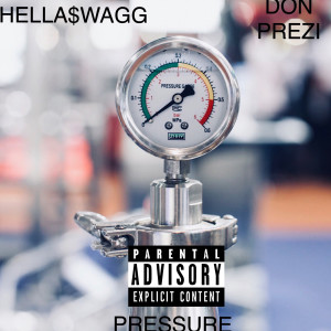 Album Pressure (Explicit) from Hella$wagg