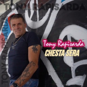 Listen to Chesta Sera song with lyrics from Tony Rapisarda