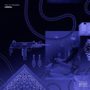 Fly_4real的專輯Legal (feat. Yamba) [Explicit]