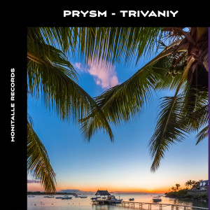 收聽Prysm的Trivaniy歌詞歌曲