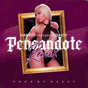 收聽Gabiito的Pensandote (Remix)歌詞歌曲